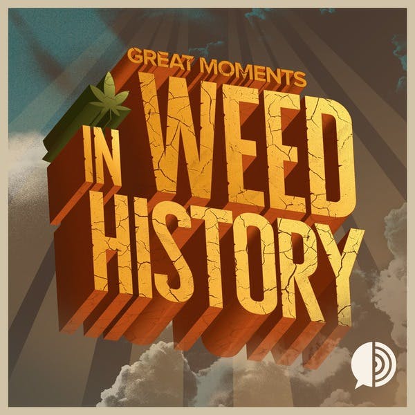 Weed History Podcast